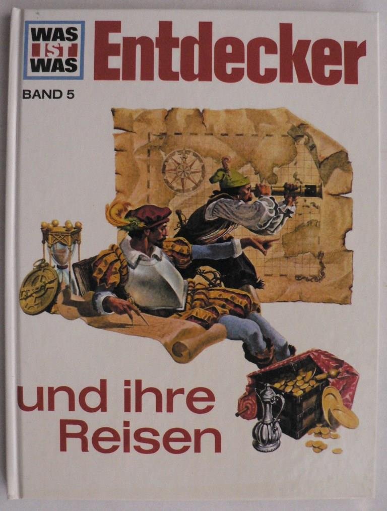 WAS IST WAS, Bd. 5, Entdecker und ihre Reisen (Was ist was)
