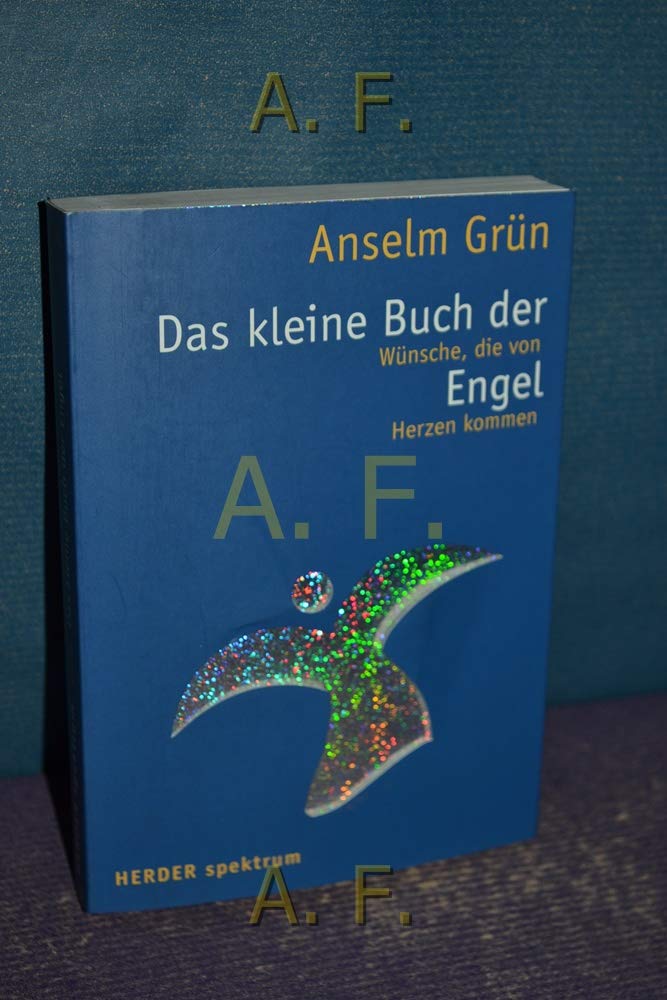 Das kleine Buch der Engel: Wünsche, die von Herzen kommen