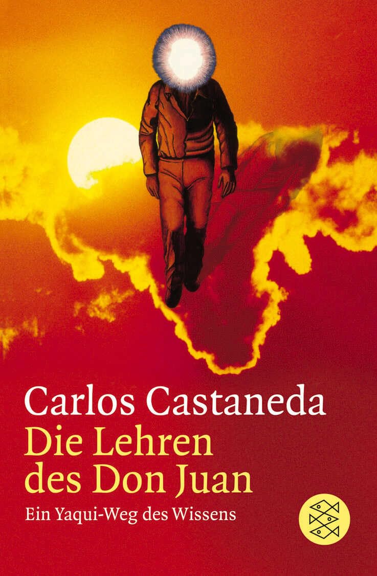 Die Lehren des Don Juan: Ein Yaqui-Weg des Wissens
