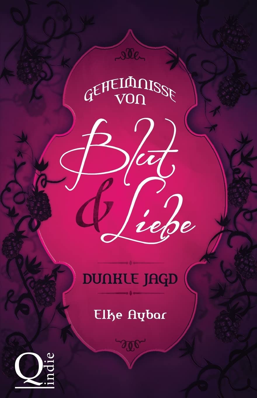 Geheimnisse von Blut und Liebe: Dunkle Jagd
