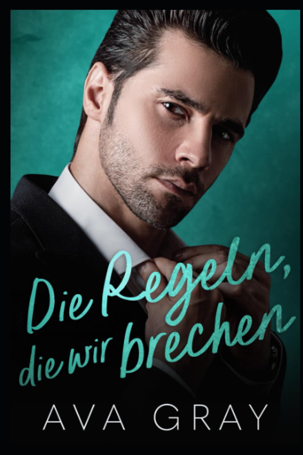 Die Regeln, die wir brechen (Alpha Milliardär)