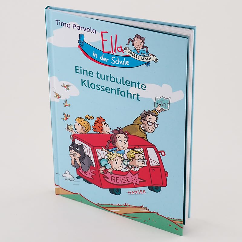 Ella in der Schule - Eine turbulente Klassenfahrt (Ella in der Schule, 3, Band 3)