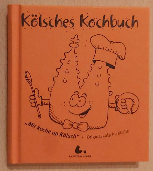 Kölsches Kochbuch: Mir koche op Kölsch