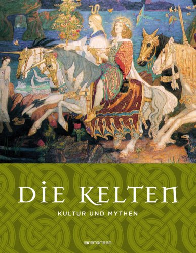 Mythen & Kulturen - Kelten: Kultur und Mythen