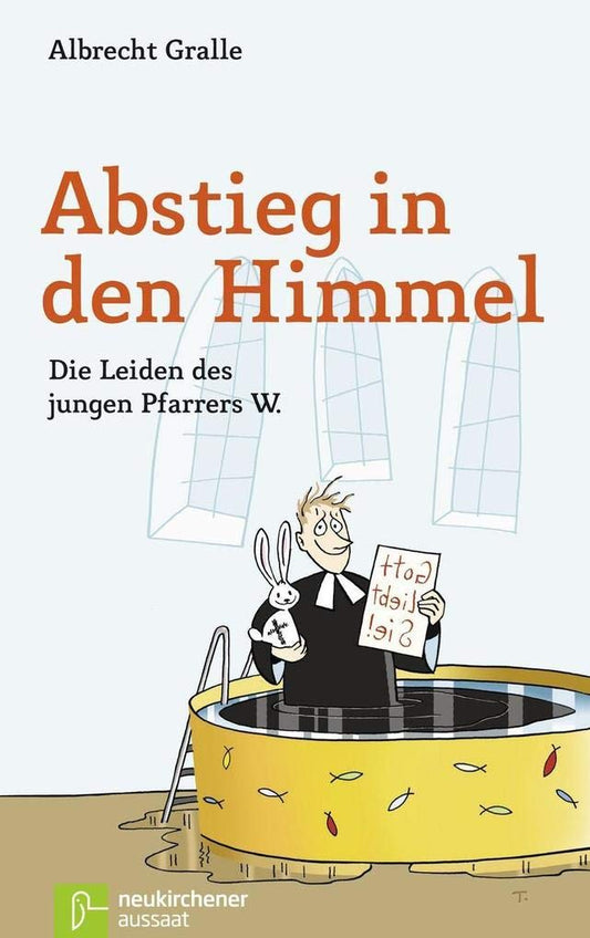 Abstieg in den Himmel: Die Leiden des jungen Pfarrers W.