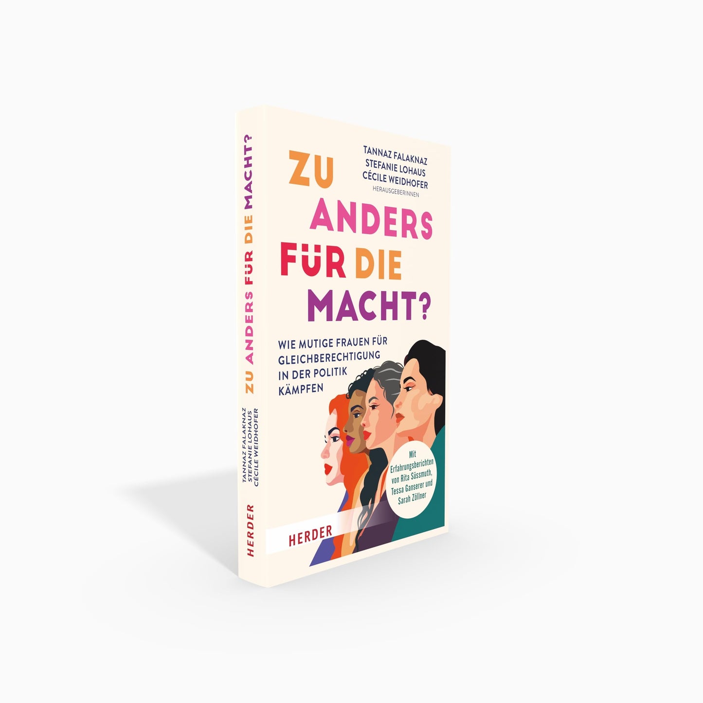 Zu anders für die Macht?: Wie mutige Frauen für Gleichberechtigung in der Politik kämpfen
