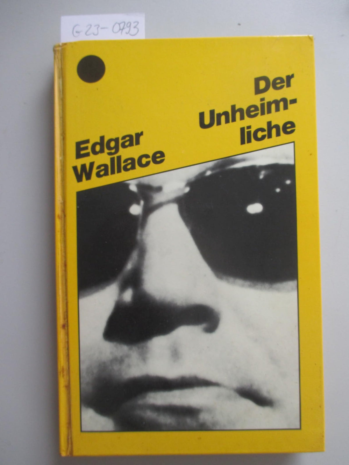 Der Unheimliche. Kriminalroman