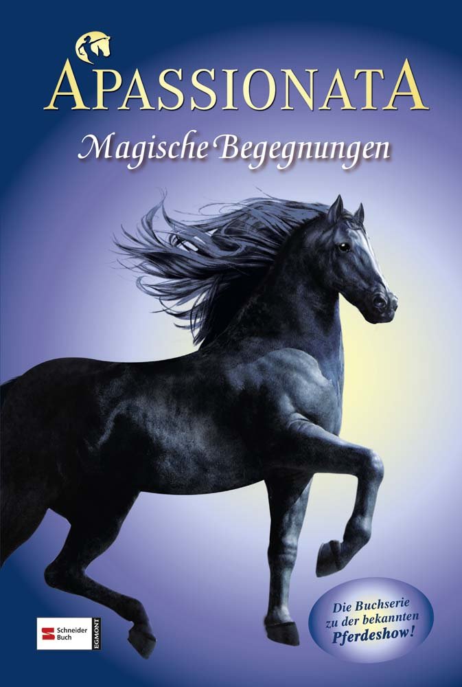 Apassionata, Band 02: Magische Begegnungen