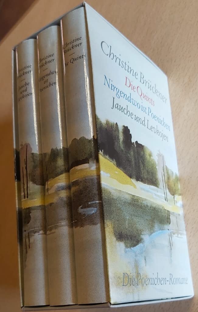 Die Poenichen-Romane: Die Quints / Nirgendwo ist Poenichen / Jauche und Levkojen