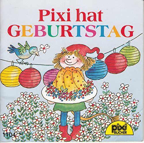 PIXI hat GEBURTSTAG - Pixi-Buch Nr. 1104 - Einzeltitel aus PIXI-Serie 129 (aus Kassette)