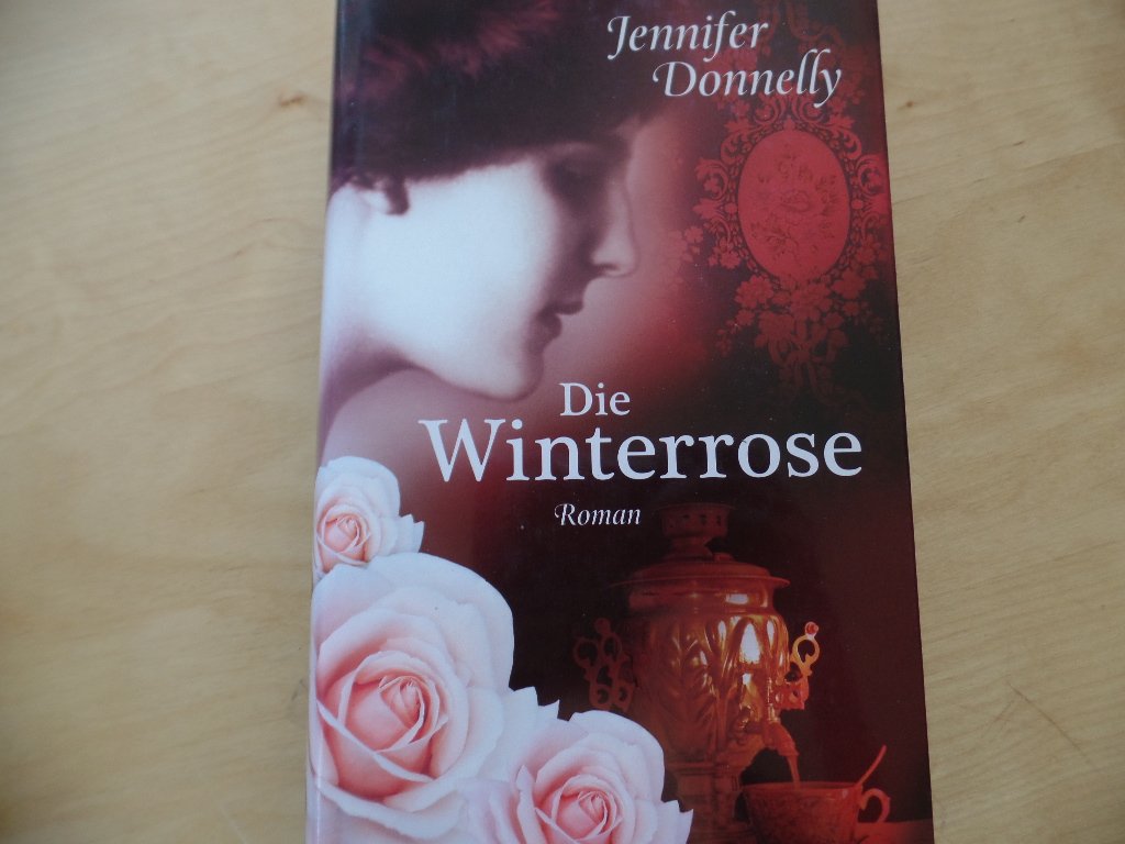 Die Winterrose: Roman