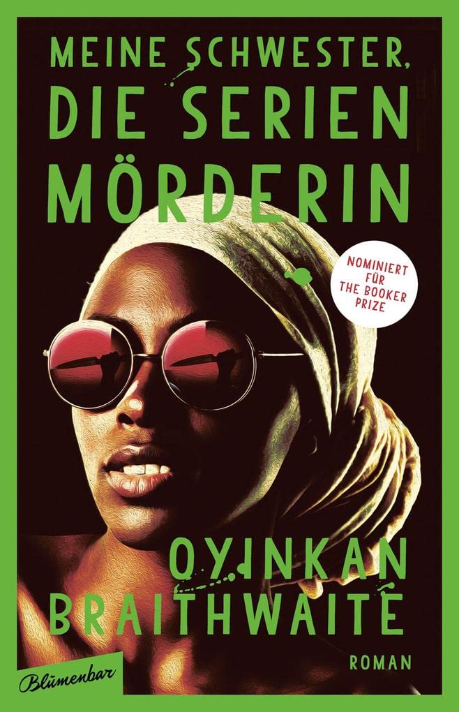 Meine Schwester, die Serienmörderin: Der #1 Sunday Times Bestseller