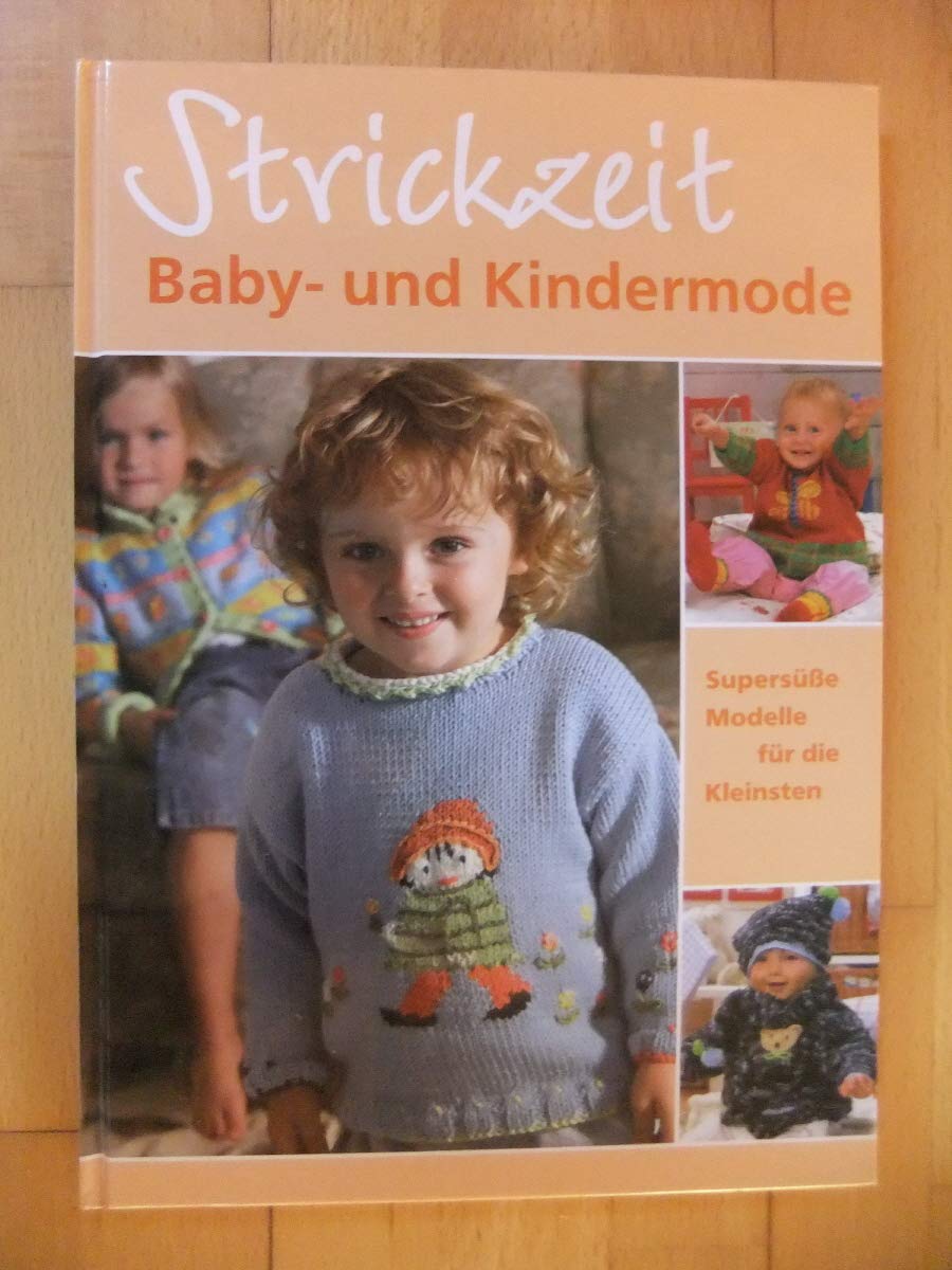 Strickzeit - Baby- und Kindermode
