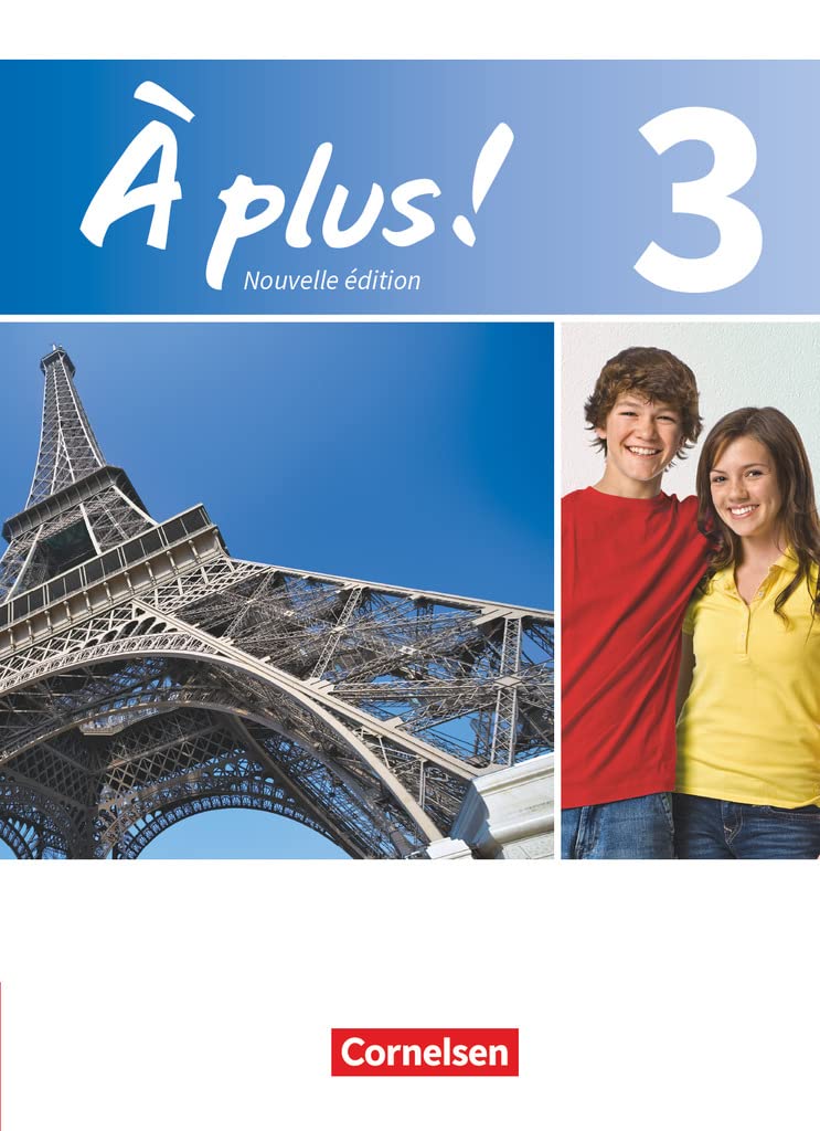 À plus ! - Französisch als 1. und 2. Fremdsprache - Ausgabe 2012 - Band 3: Schulbuch - Festeinband