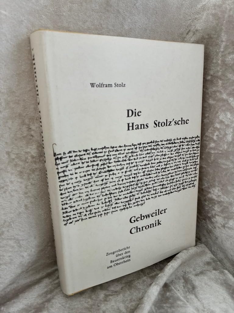 Die Hans Stolz'sche Gebweiler Chronik