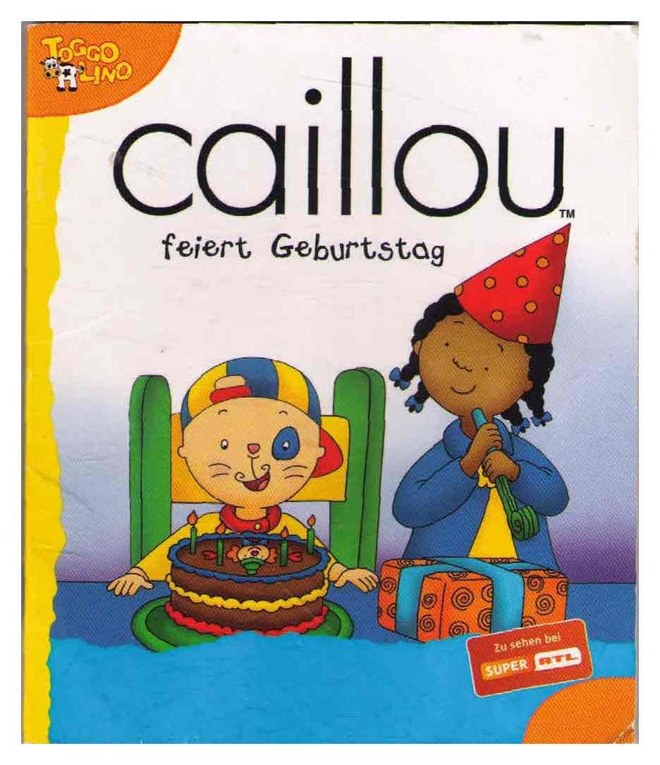 Toggolino RTL DISNEY: Caillou feiert Geburtstag (Minibuch)