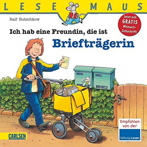 LESEMAUS, Band 6: Ich hab eine Freundin, die ist Briefträgerin
