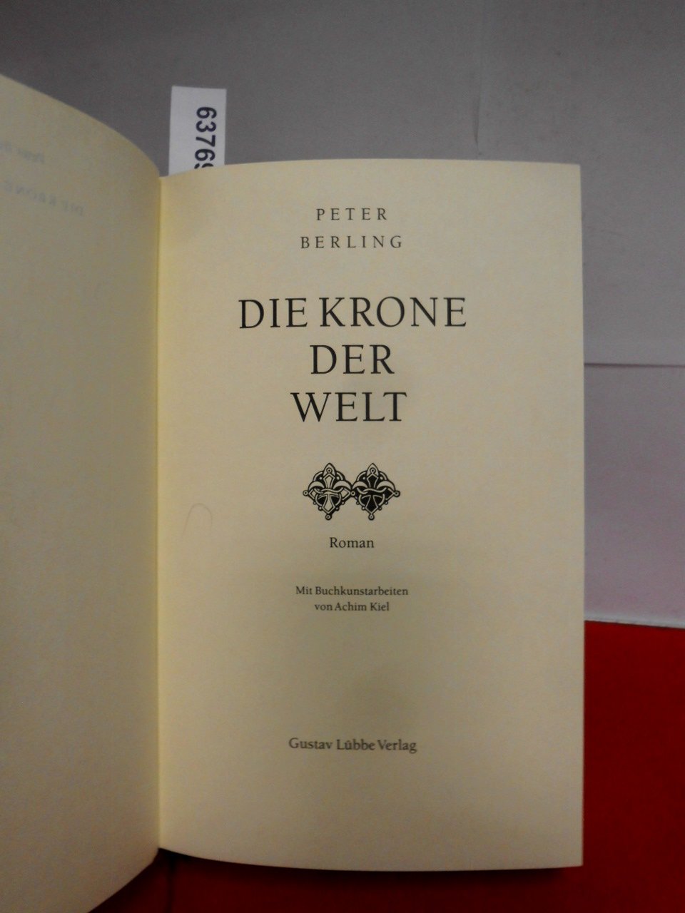 Die Krone der Welt: Roman (Lübbe Belletristik)