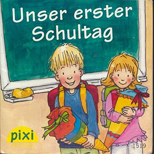 Unser erster Schultag - Pixi-Buch 1519 aus Pixi-Serie 169 (aus Kassette)