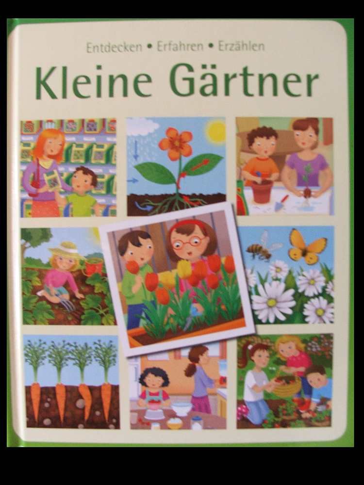Entdecken-Erfahren-Erzählen KLEINE GÄRTNER