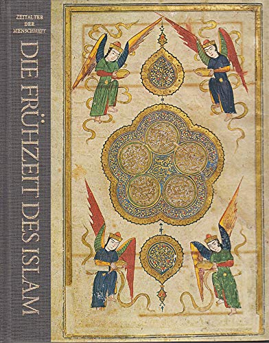 Die Frühzeit des Islam : Red. d. Time-Life-Bücher.