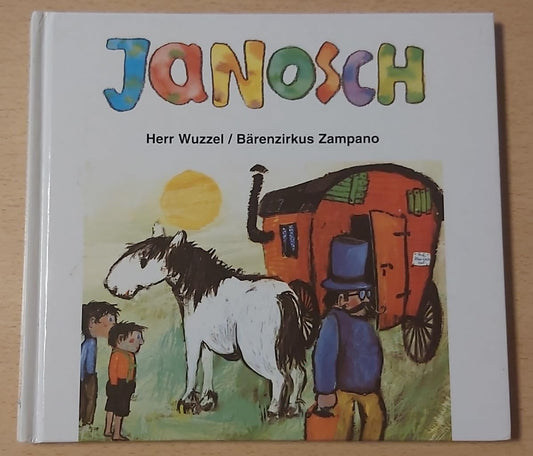 Herr Wuzzel / Bärenzirkus Zampano