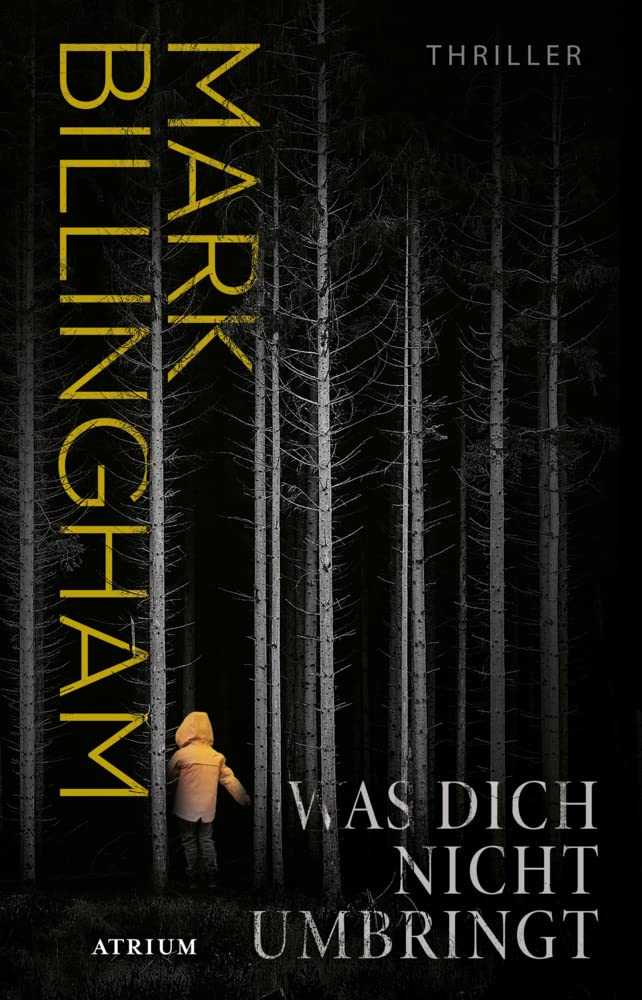 Was dich nicht umbringt: Thriller