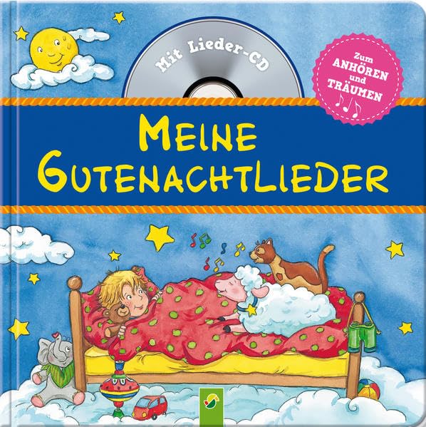 Meine Gutenachtlieder: Mit Lieder-CD. Alle Lieder gesungen und instrumental: Mit Lieder-CD. Zum Anhören und Träumen