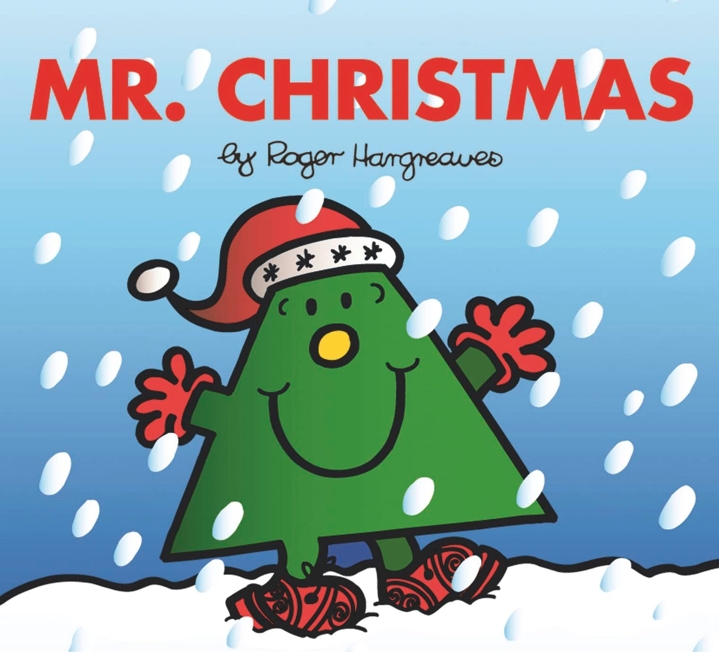Mr. Christmas: The Perfect Christmas Stocking Filler from the Brilliantly Funny Classic Children’s Illustrated Series (Mr. Men & Little Miss Celebrations)