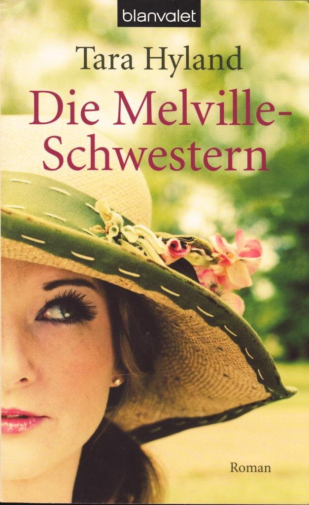 Die Melville-Schwestern: Roman