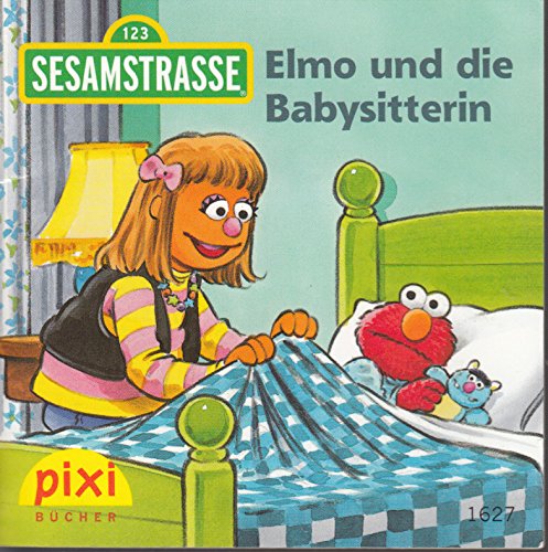 Elmo und die Babysitterin - Sesamstrasse 123 - Pixi-Buch 1627 (Einzeltitel) aus Pixi-Serie 181