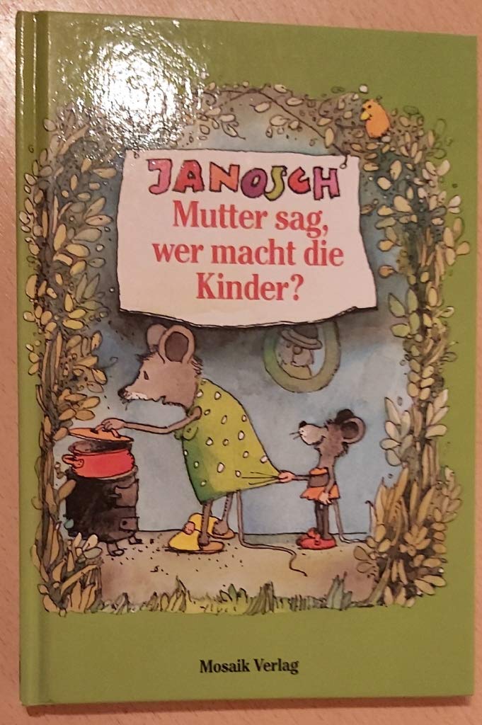 Mutter sag, wer macht die Kinder?