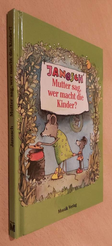 Mutter sag, wer macht die Kinder?