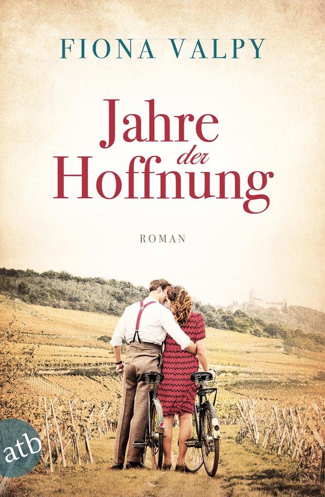 Jahre der Hoffnung: Roman