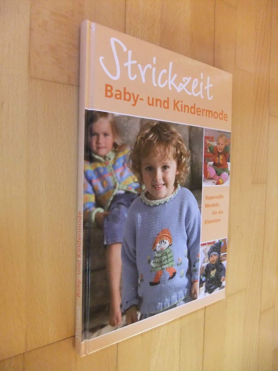Strickzeit - Baby- und Kindermode