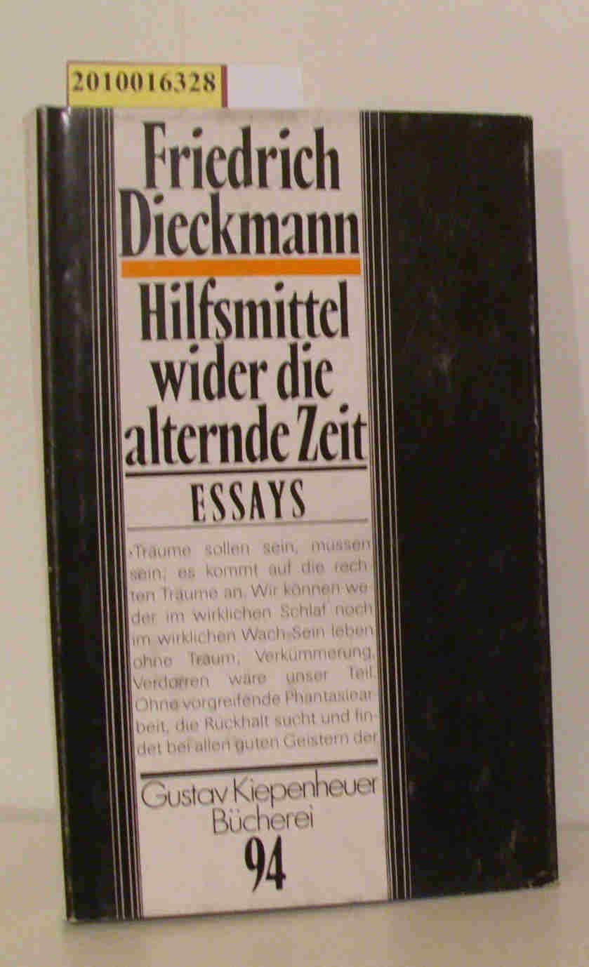 Hilfsmittel wider die alternde Zeit. Essays