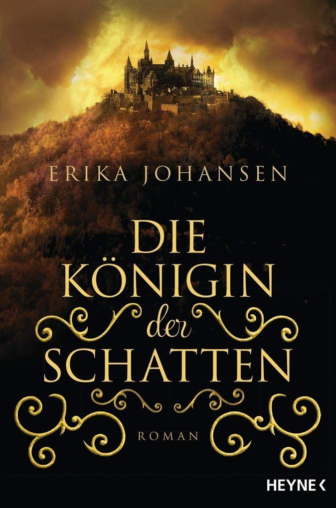 Die Königin der Schatten: Roman (Erika Johansen, Band 1)