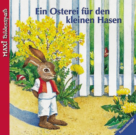 Ein Osterei für den kleinen Hasen (Maxi-Bilderspaß)