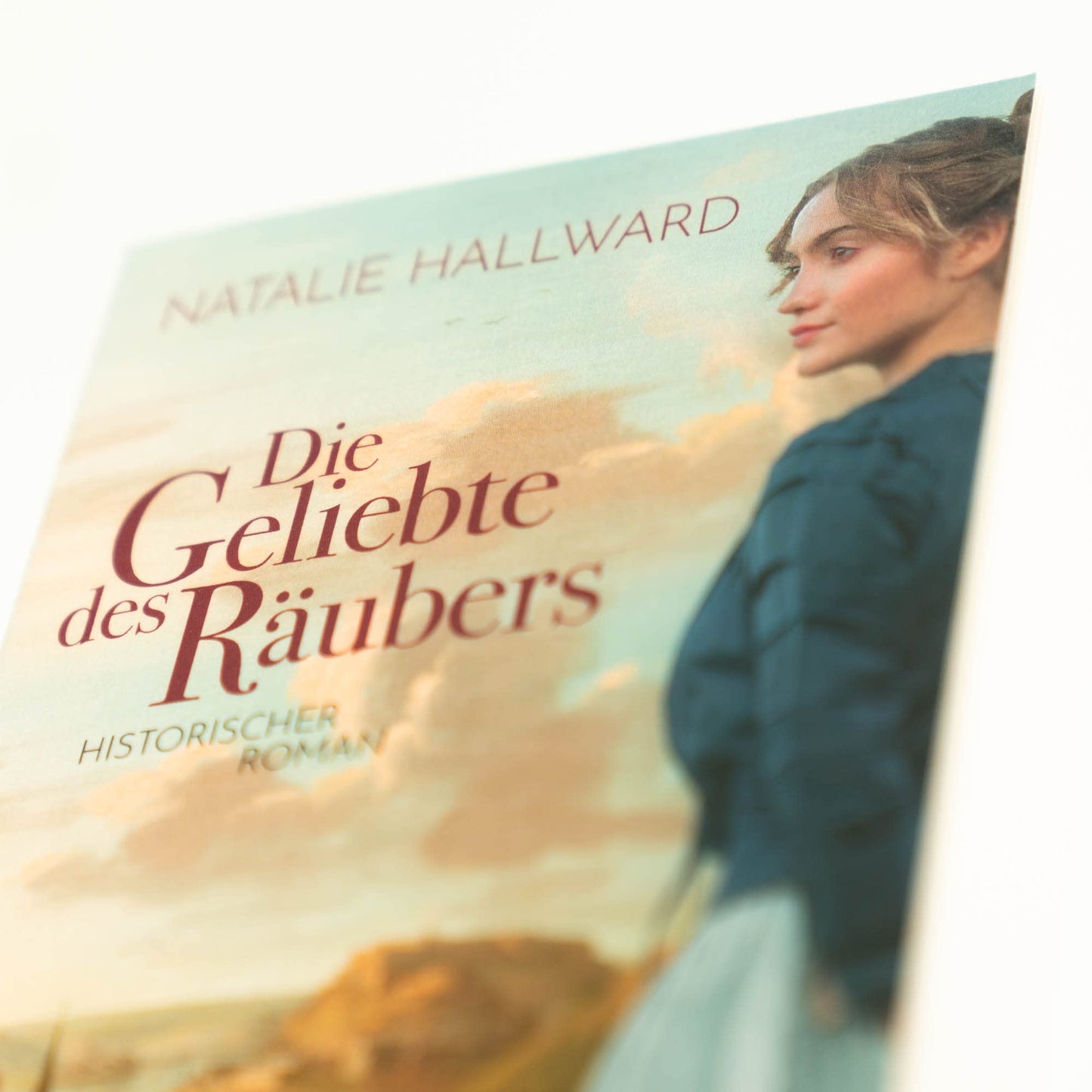 Die Geliebte des Räubers: Historischer Roman