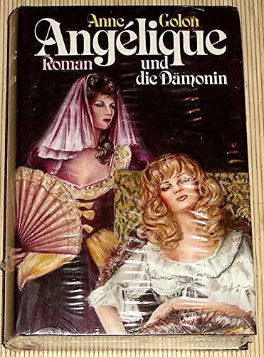 Angélique und die Dämonin (Angélique-Reihe)