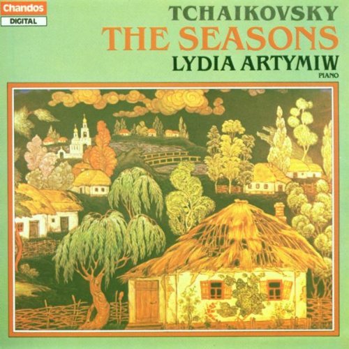 Peter Lyich Tchaikovsky: The Seasons, Op.37a By Pyotr Il'yich Tchaikovsky (Composer),,Lydia Artymiw (Piano) (1999-10-01)