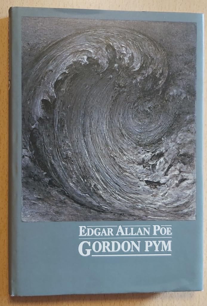 Gordon Pym. Umständlicher Bericht des Arthur Gordon Pym von Nantucket. Bebildert mit 39 Farbzeichnungen und 15 Holzschnitten von Jürgen Wölbing