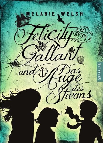 Felicity Gallant und Das Auge des Sturms