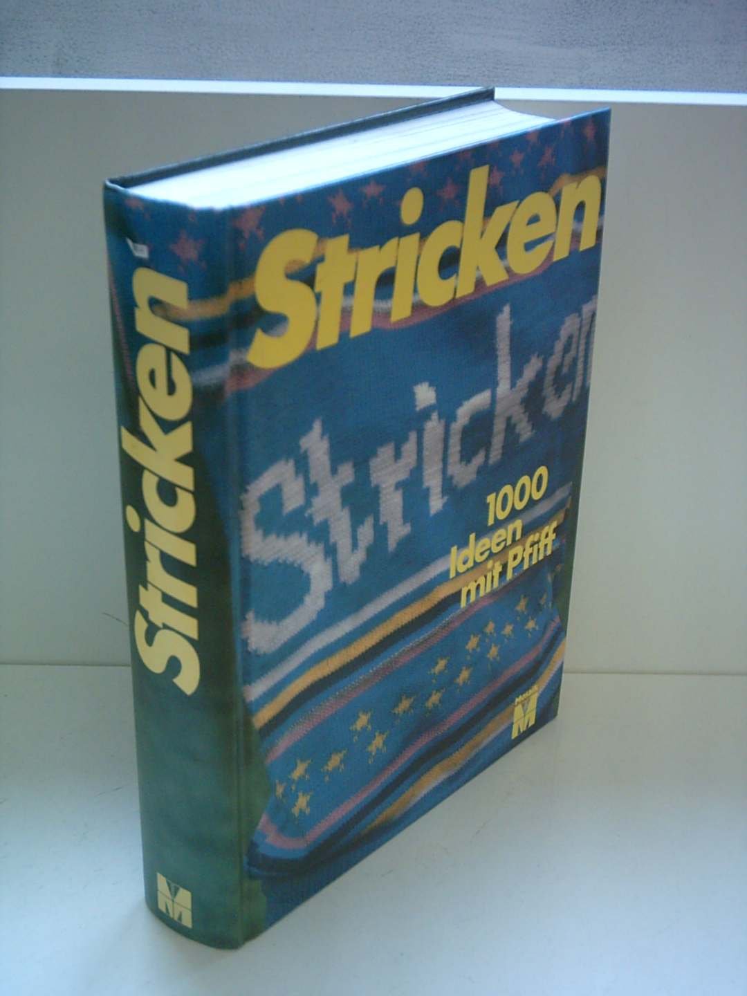 Verlagsredaktion: Stricken - 1000 Ideen mit Pfiff