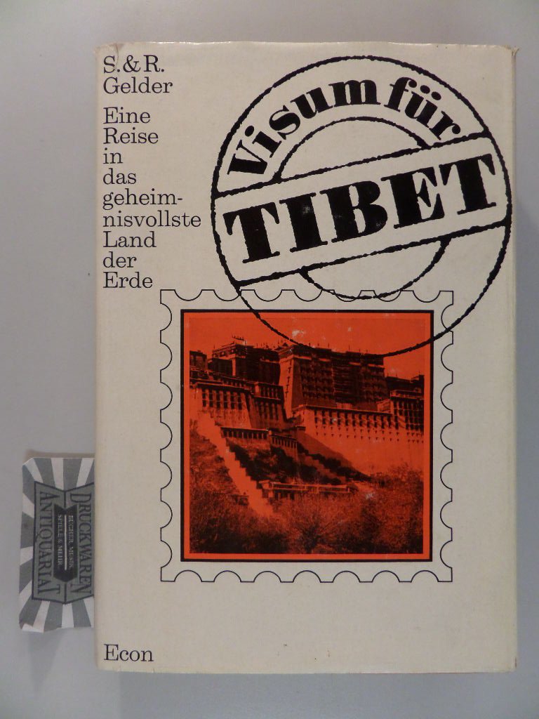Visum für Tibet : Eine Reise in das geheimnisvollste Land der Erde