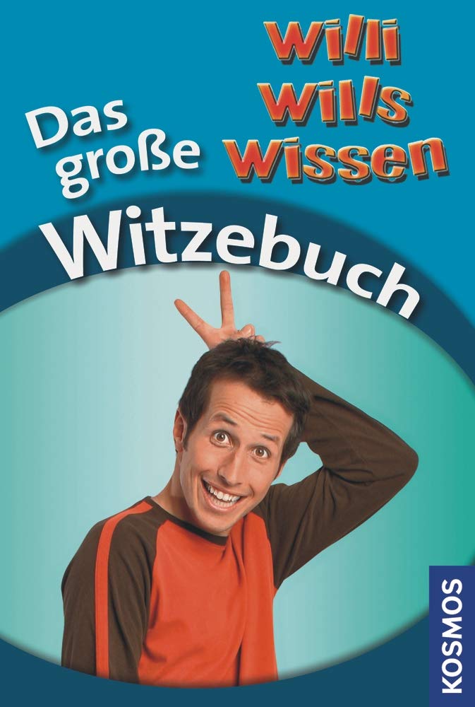 Willi wills wissen - Das große Witzebuch