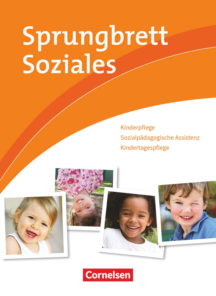 Sprungbrett Soziales - Kinderpflege: Kinderpflege, Sozialpädagogische Assistenz, Kindertagespflege - Schulbuch