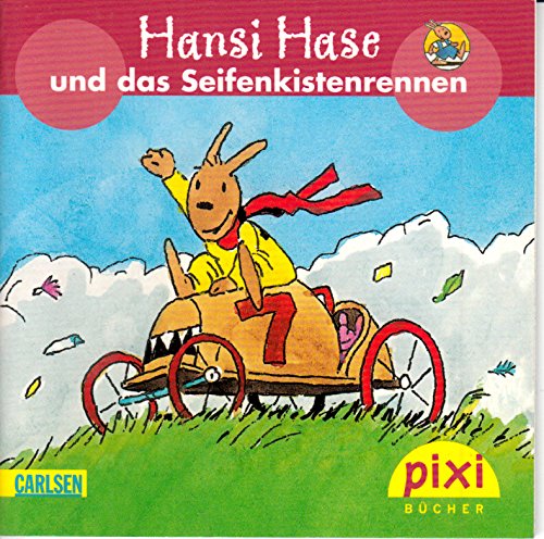 Hansi Hase und das Seifenkistenrennen. Pixi Buch 1472. Pixi Serie 164