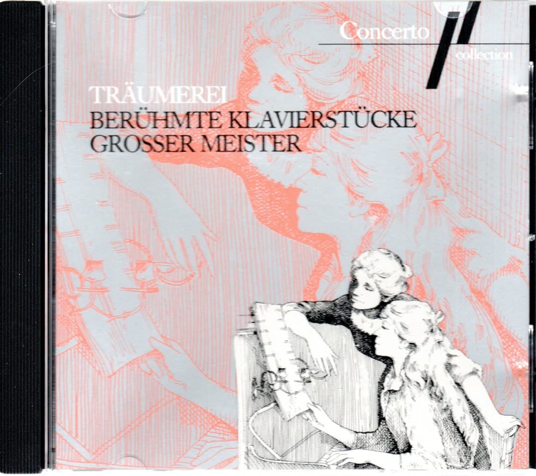 Träumerei - Berühmte Klavierstücke Grosser Meister