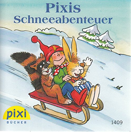 Pixis Schneeabenteuer - Ein Pixi-Buch 1409 - Einzeltitel aus Pixi-Serie W20 (aus Kassette)